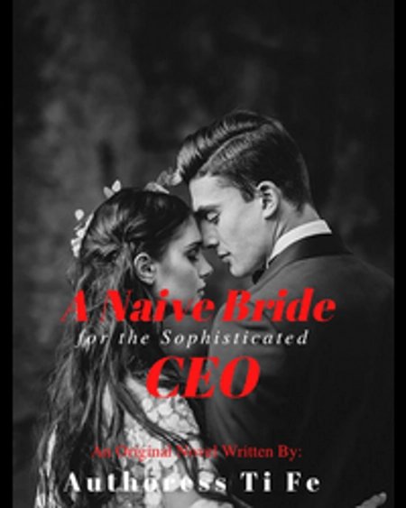 Cover of A Naive Bride for the Sophisticated CEO
