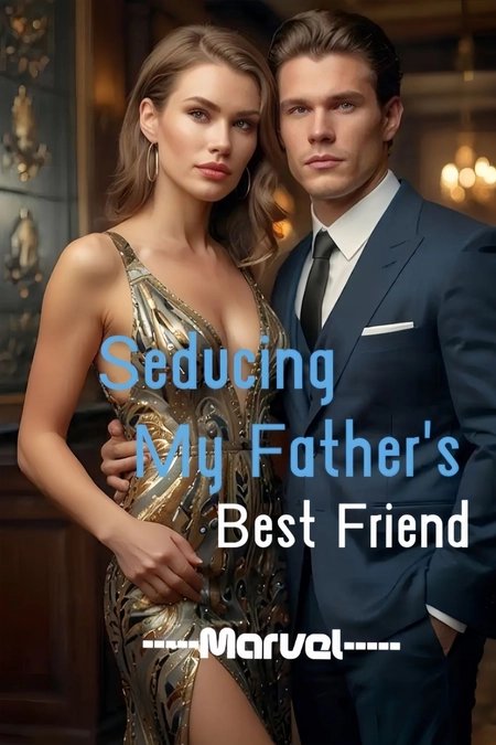 Cover of Seducing My Father's Best Friend